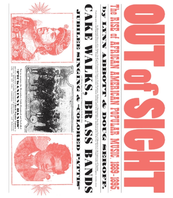 Out of Sight : The Rise of African American Popular Music, 1889-1895, PDF eBook