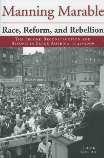 Race, Reform, and Rebellion : The Second Reconstruction and Beyond in Black America, 1945-2006, Third Edition, PDF eBook