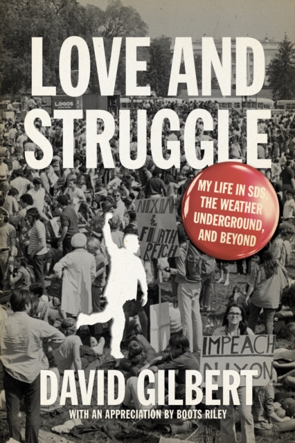 Love and Struggle: My Life in SDS, the Weather Underground, and Beyond, EPUB eBook
