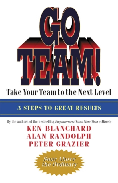Go Team! : Take Your Team to the Next Level, PDF eBook