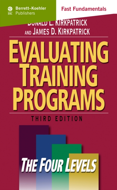 Evaluating Training Programs : The Four Levels, PDF eBook