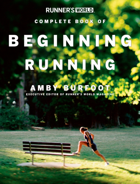 Runner's World Complete Book of Beginning Running, EPUB eBook
