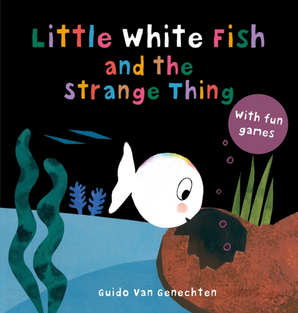 Little White Fish and the Strange Thing, Board book Book