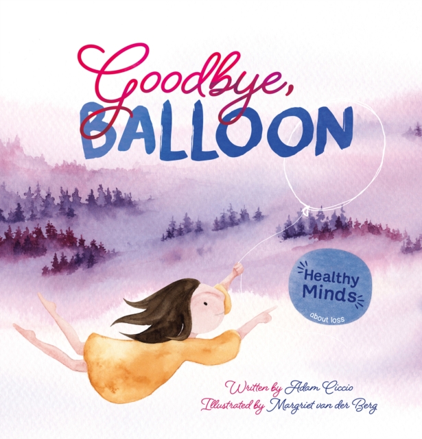 Goodbye, Balloon, Hardback Book
