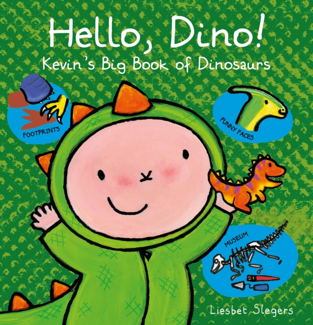 Hello, Dino! Kevin's Big Book of Dinosaurs, Hardback Book