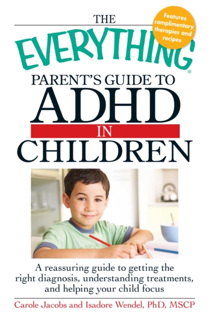 The Everything Parents' Guide to ADHD in Children, EPUB eBook