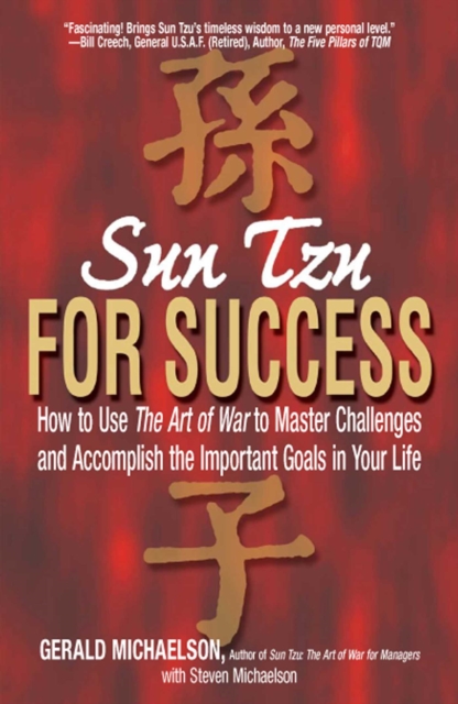 Sun Tzu For Success : How to Use the Art of War to Master Challenges and Accomplish the Important Goals in Your Life, EPUB eBook