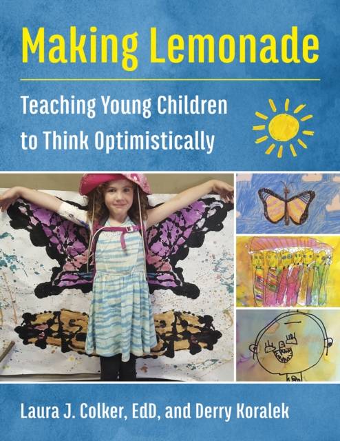 Making Lemonade : Teaching Young Children to Think Optimistically, EPUB eBook
