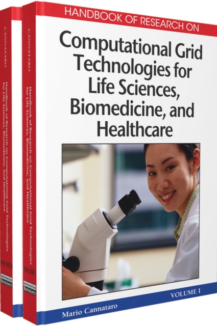 Handbook of Research on Computational Grid Technologies for Life Sciences, Biomedicine and Healthcare, Hardback Book