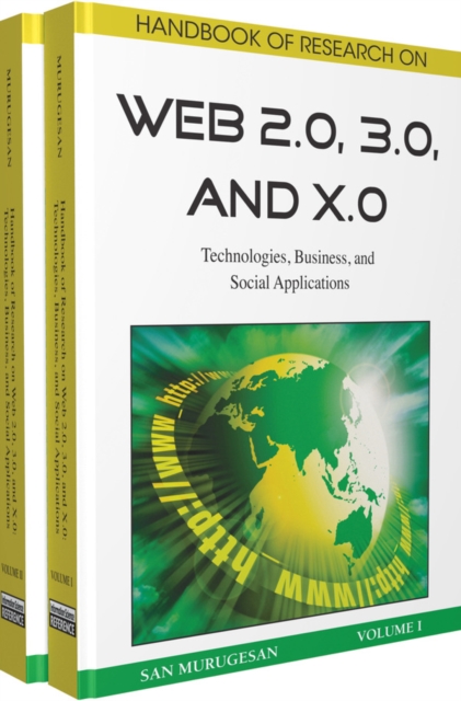 Handbook of Research on Web 2.0, 3.0, and X.0: Technologies, Business, and Social Applications, PDF eBook