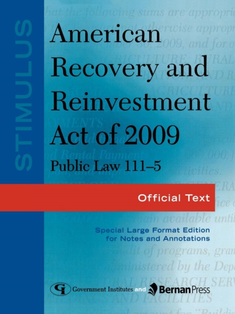 Stimulus: American Recovery and Reinvestment Act of 2009: PL 111-5 : Official Text, EPUB eBook