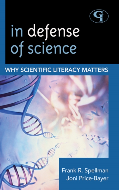 In Defense of Science : Why Scientific Literacy Matters, EPUB eBook