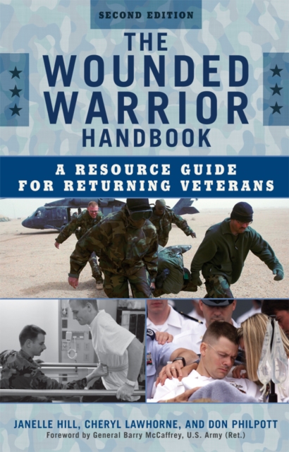 Wounded Warrior Handbook : A Resource Guide for Returning Veterans, EPUB eBook