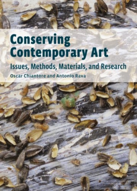 Conserving Contemporary Art - Issues, Methods, Materials, and Research, Paperback / softback Book