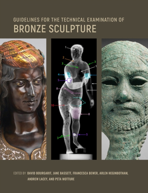 Guidelines for the Technical Examination of Bronze Sculpture, Paperback / softback Book