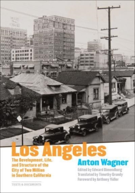 Los Angeles - The Development, Life and Structure of the City of Two Million in Southern California, Paperback / softback Book