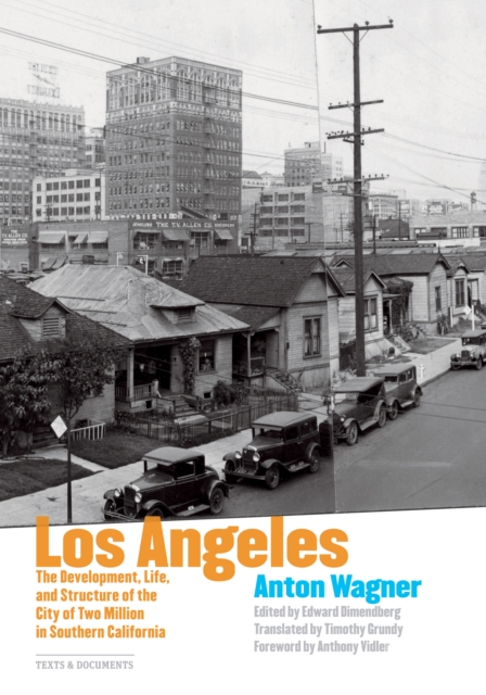 Los Angeles : The Development, Life, and Structure of the City of Two Million in Southern California, PDF eBook