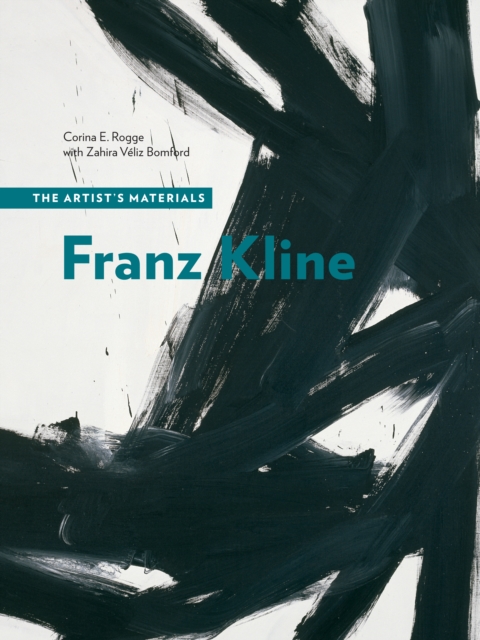 Franz Kline : The Artist's Materials, EPUB eBook