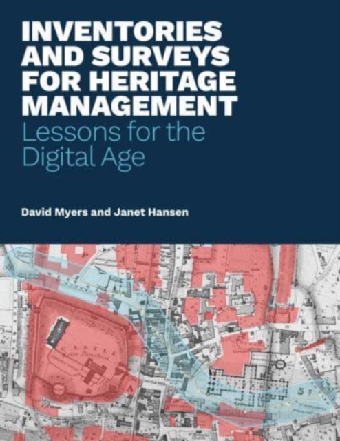 Inventories and Surveys for Heritage Management : Lessons for the Digital Age, Paperback / softback Book