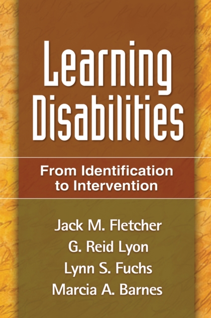 Learning Disabilities, First Edition : From Identification to Intervention, EPUB eBook