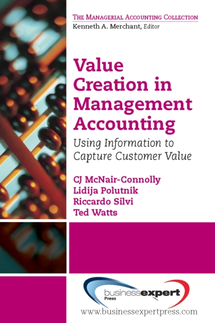 Value Creation in Management Accounting : Using Information to Capture Customer Value, EPUB eBook