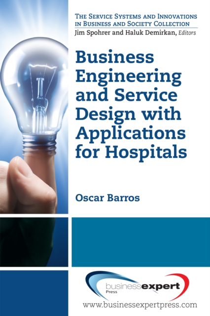 Business Engineering and Service Design with Applications for Health Care Institutions, EPUB eBook