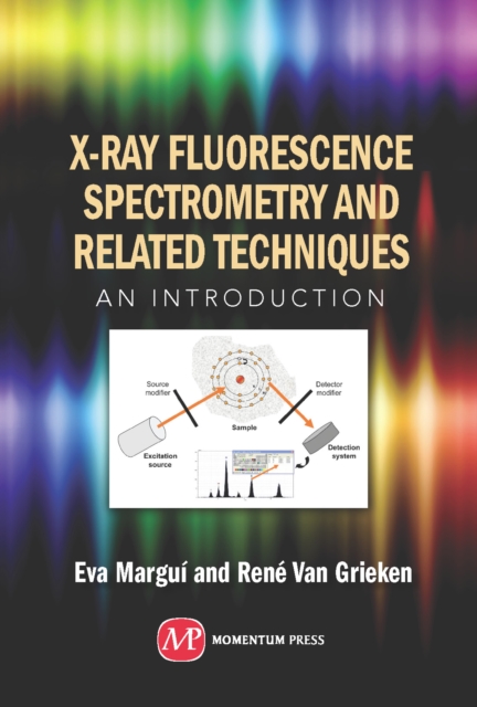 X-Ray Fluorescence Spectrometry and Related Techniques : An Introduction, EPUB eBook