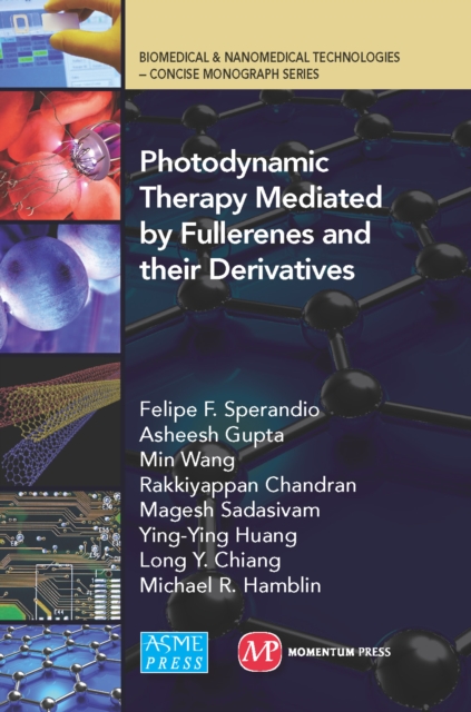 Photodynamic Therapy Mediated by Fullerenes and their Derivatives, EPUB eBook