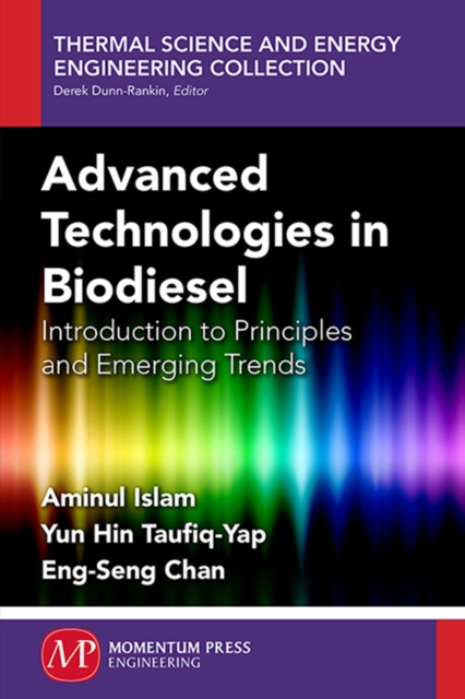 Advanced Technologies In Biodiesel : Introduction to Principles and Emerging Trend, EPUB eBook