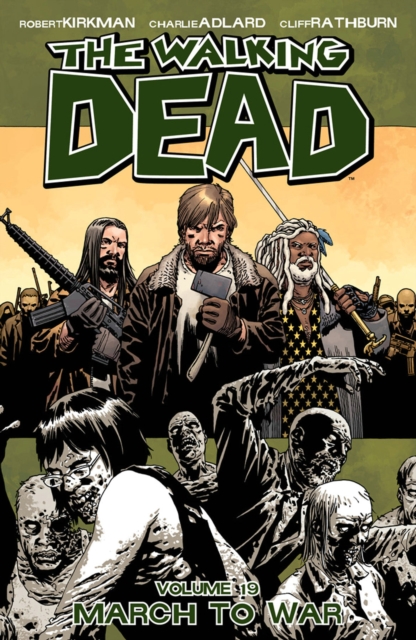 The Walking Dead Volume 19: March to War, Paperback / softback Book
