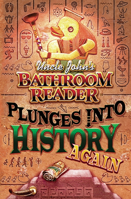 Uncle John's Bathroom Reader Plunges into History Again, EPUB eBook