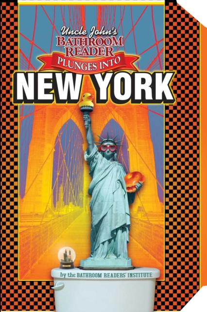 Uncle John's Bathroom Reader Plunges into New York, EPUB eBook