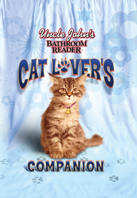 Uncle John's Bathroom Reader Cat Lover's Companion, EPUB eBook