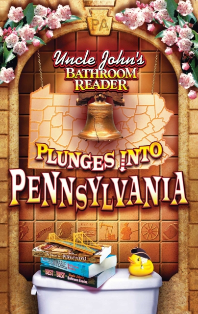 Uncle John's Bathroom Reader Plunges into Pennsylvania, EPUB eBook