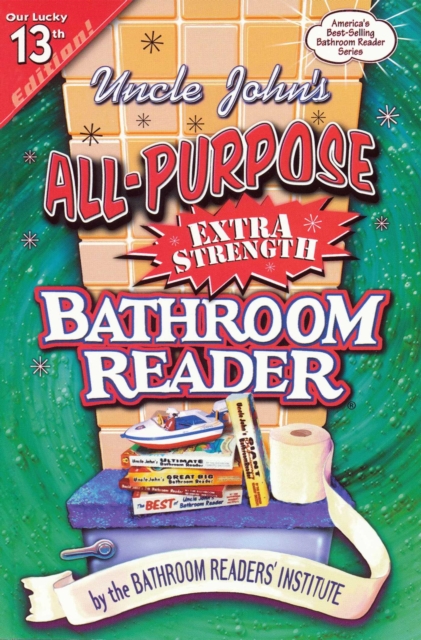 Uncle John's All-Purpose Extra Strength Bathroom Reader, EPUB eBook