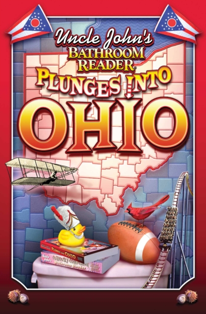 Uncle John's Bathroom Reader Plunges into Ohio, EPUB eBook