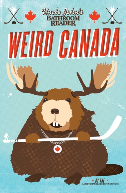 Uncle John's Bathroom Reader Weird Canada, EPUB eBook