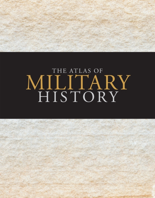 The Atlas of Military History, EPUB eBook