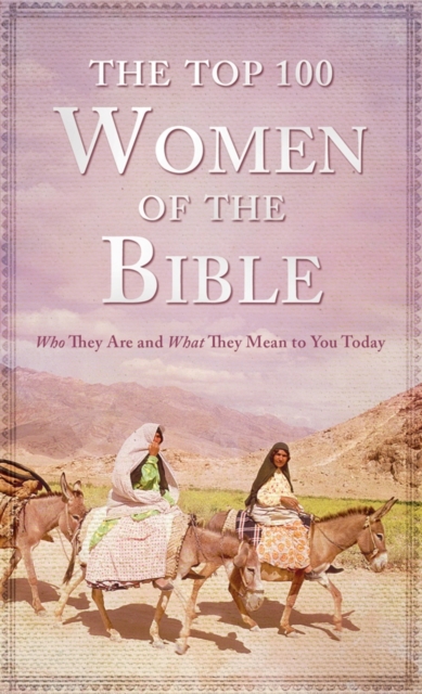 The Top 100 Women of the Bible, EPUB eBook