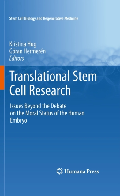 Translational Stem Cell Research : Issues Beyond the Debate on the Moral Status of the Human Embryo, PDF eBook