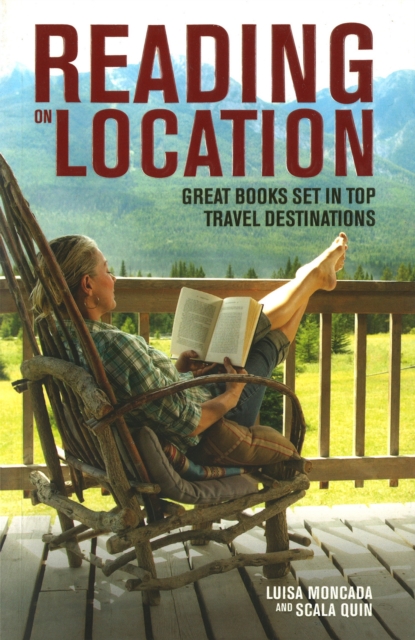 Reading on Location : Great Books Set in Top Travel Destinations, EPUB eBook