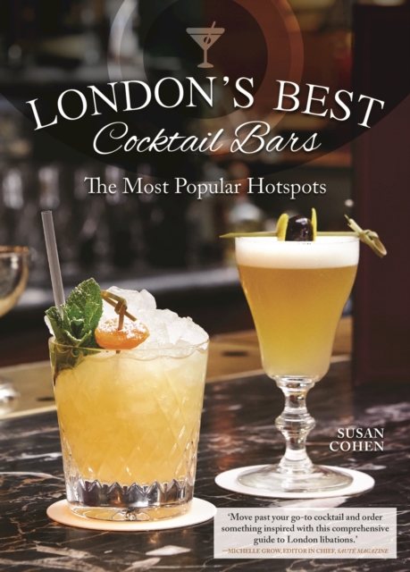 London's Best Cocktail Bars : The Most Popular Hotspots, EPUB eBook
