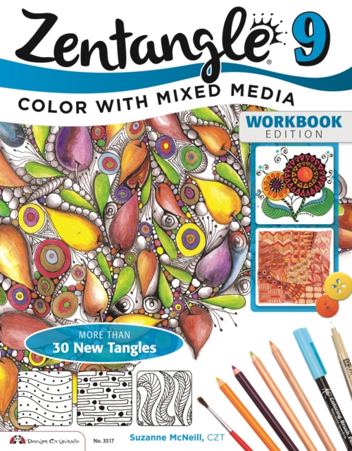 Zentangle 9 : Adding Beautiful Colors with Mixed Media, EPUB eBook