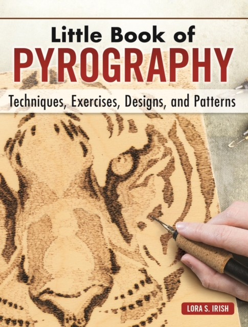 Little Book of Pyrography : Techniques, Exercises, Designs, and Patterns, EPUB eBook