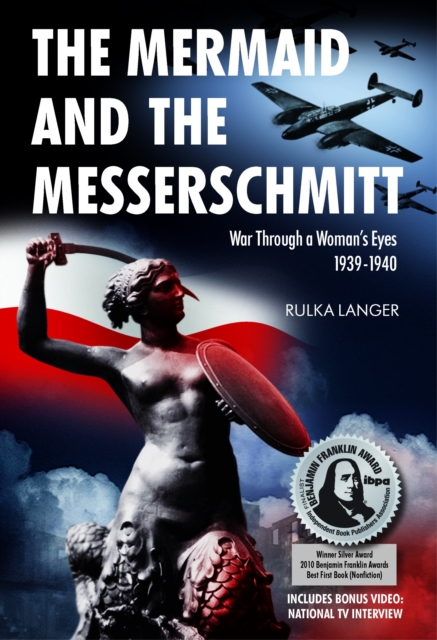 Mermaid and the Messerschmitt : War Through a Woman's Eyes 1939-1940, EPUB eBook