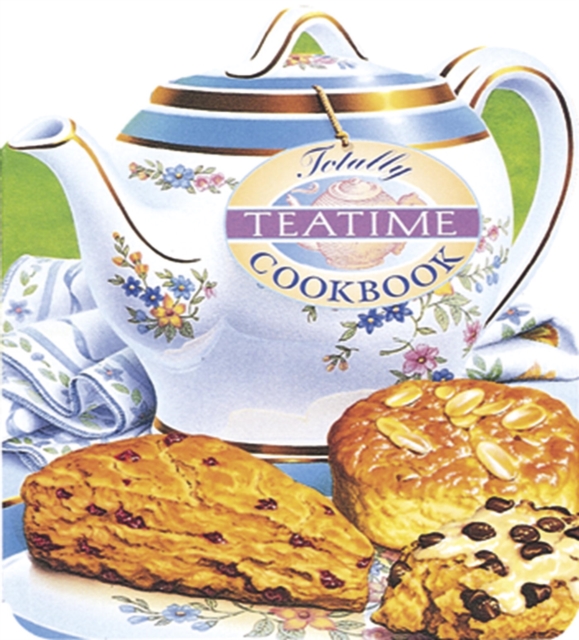 Totally Teatime Cookbook, EPUB eBook