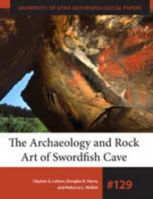 The Archaeology and Rock Art of Swordfish Cave, PDF eBook