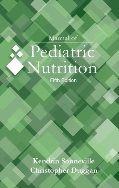 Manual of Pediatric Nutrition, 5e, EPUB eBook