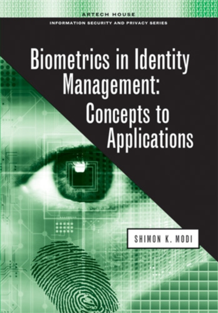 Biometrics in Identity Management : Concepts to Applications, PDF eBook