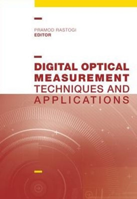 Digital Optical Measurement Techniques and Applications, Hardback Book